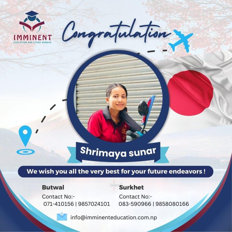 Congratulations to Miss Shrimaya Sunar on Her Visa Approval to Study in Japan